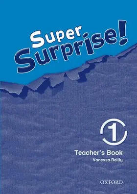 Reilly / Mohamed |  Super Surprise!: 1: Teacher's Book | Buch |  Sack Fachmedien