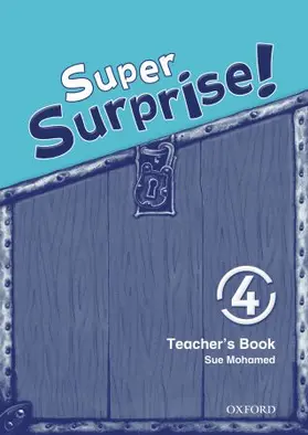 Reilly / Mohammed |  Super Surprise!: 4: Teacher's Book | Buch |  Sack Fachmedien