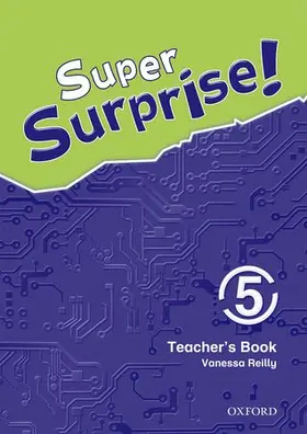 Reilly / Mohammed |  Super Surprise!: 5: Teacher's Book | Buch |  Sack Fachmedien