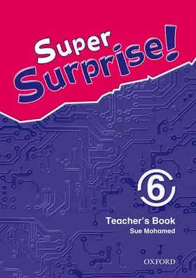 Reilly / Mohammed |  Super Surprise!: 6: Teacher's Book | Buch |  Sack Fachmedien