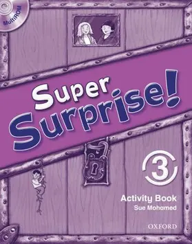 Reilly / Mohammed |  Super Surprise!: 3: Activity Book and MultiROM Pack | Buch |  Sack Fachmedien