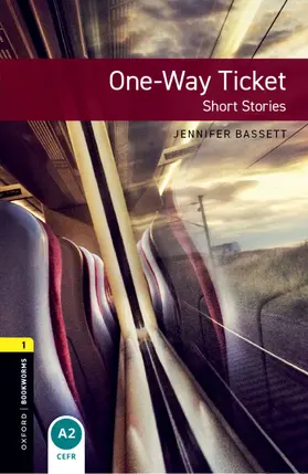 Bassett |  Oxford Bookworms Library: Level 1:: One-Way Ticket - Short Stories audio pack | Buch |  Sack Fachmedien