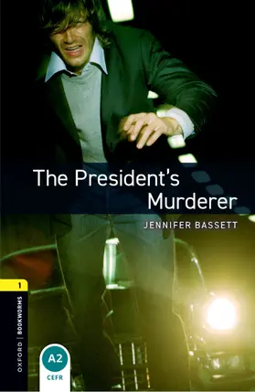 Bassett |  Oxford Bookworms Library: Level 1:: The President's Murderer audio pack | Buch |  Sack Fachmedien
