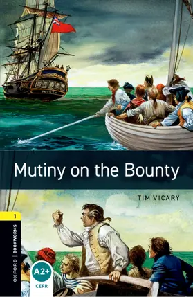 Vicary |  Oxford Bookworms Library: Level 1:: Mutiny on the Bounty audio pack | Buch |  Sack Fachmedien