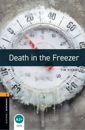 Vicary |  Oxford Bookworms Library: Level 2:: Death in the Freezer audio pack | Buch |  Sack Fachmedien