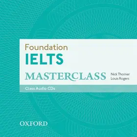 Thorner / Rogers |  Foundation IELTS Masterclass: Class Audio CDs | Sonstiges |  Sack Fachmedien