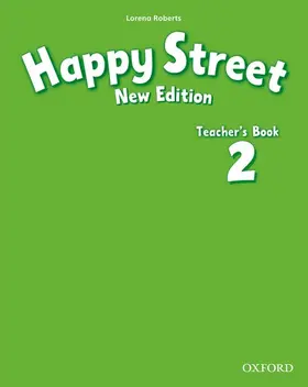 Roberts |  Happy Street: 2 New Edition: Teacher's Book | Buch |  Sack Fachmedien