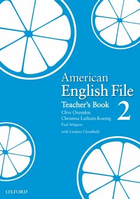 Oxenden / Latham-Koenig / Seligson |  American English File Level 2: Teacher's Book | Buch |  Sack Fachmedien