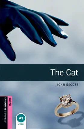 Escott |  Oxford Bookworms Library: Starter Level:: The Cat | Buch |  Sack Fachmedien