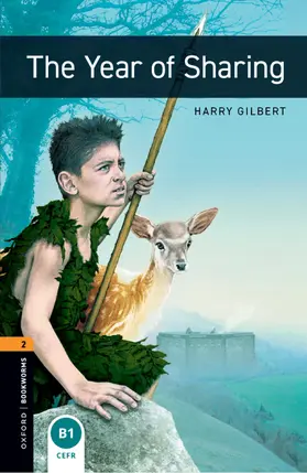 Gilbert |  Oxford Bookworms Library: Level 2:: The Year of Sharing | Buch |  Sack Fachmedien