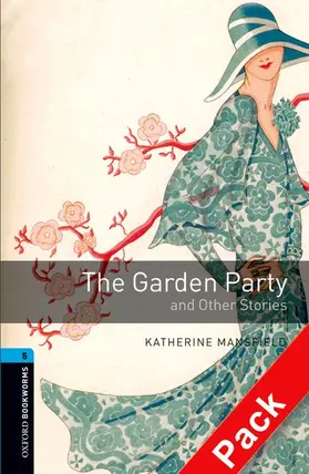 Mansfield |  Oxford Bookworms Library: Level 5:: The Garden Party and Other Stories audio CD pack | Buch |  Sack Fachmedien