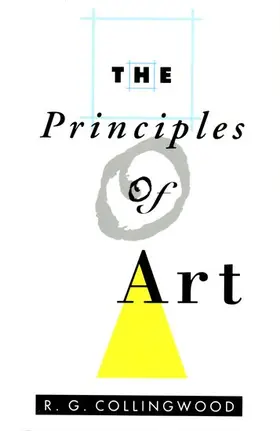 Collingwood |  The Principles of Art | Buch |  Sack Fachmedien