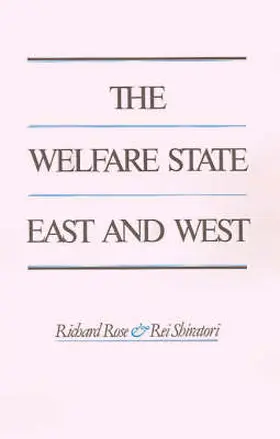 Rose / Shiratori |  The Welfare State East and West | Buch |  Sack Fachmedien
