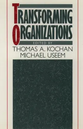 Kochan / Useem |  Transforming Organizations | Buch |  Sack Fachmedien