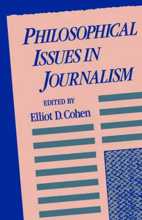 Cohen |  Philosophical Issues in Journalism | Buch |  Sack Fachmedien