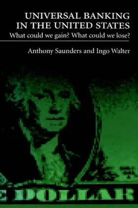 Saunders / Walters / Walter |  Universal Banking in the United States | Buch |  Sack Fachmedien