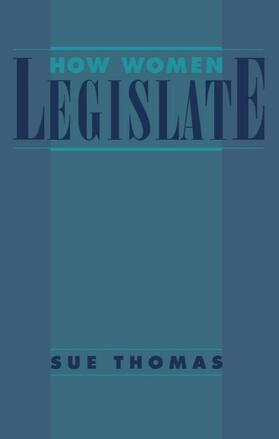 Thomas |  How Women Legislate | Buch |  Sack Fachmedien