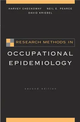 Checkoway / Pearce / Kriebel |  Research Methods in Occupational Epidemiology | Buch |  Sack Fachmedien
