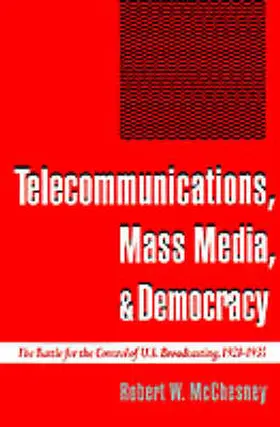 McChesney |  Telecommunications, Mass Media, and Democracy | Buch |  Sack Fachmedien