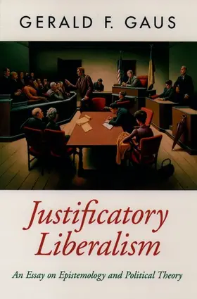 Gaus |  Justificatory Liberalism | Buch |  Sack Fachmedien