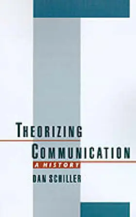 Schiller |  Theorizing Communication | Buch |  Sack Fachmedien
