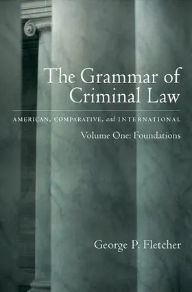 Fletcher |  The Grammar of Criminal Law | Buch |  Sack Fachmedien