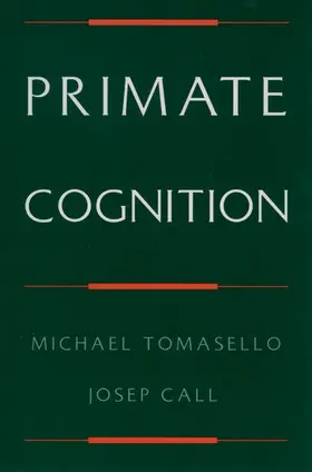 Tomasello / Call |  Primate Cognition | Buch |  Sack Fachmedien