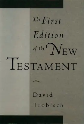 Trobisch |  The First Edition of the New Testament | Buch |  Sack Fachmedien