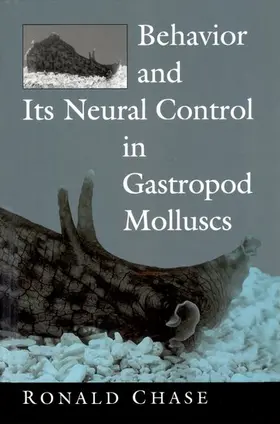 Chase |  Behavior and Its Neural Control in Gastropod Molluscs | Buch |  Sack Fachmedien