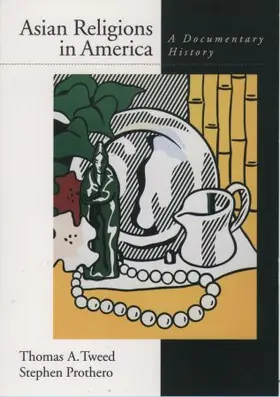 Tweed / Prothero |  Asian Religions in America | Buch |  Sack Fachmedien