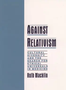 Macklin |  Against Relativism | Buch |  Sack Fachmedien