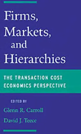 Carroll / Teece | Firms, Markets and Hierarchies | Buch | 978-0-19-511951-0 | www2.sack.de