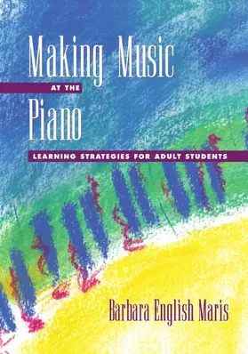 Maris |  Making Music at the Piano | Buch |  Sack Fachmedien