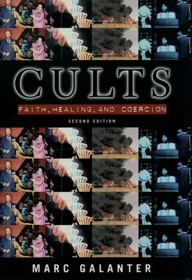 Galanter |  Cults: Faith, Healing and Coercion | Buch |  Sack Fachmedien