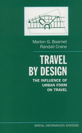 Boarnet / Crane |  Travel by Design: The Influence of Urban Form on Travel | Buch |  Sack Fachmedien