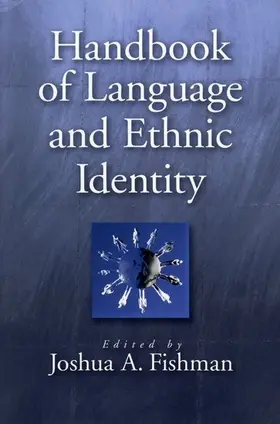 Fishman | Handbook of Language & Ethnic Identity | Buch | 978-0-19-512428-6 | www2.sack.de