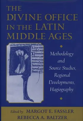 Steiner / Baltzer / Fassler |  The Divine Office in the Latin Middle Ages | Buch |  Sack Fachmedien