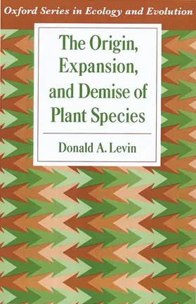 Levin |  The Origin, Expansion, and Demise of Plant Species | Buch |  Sack Fachmedien