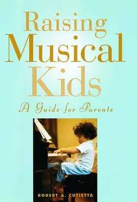 Cutietta | Raising Musical Kids | Buch | 978-0-19-512923-6 | www2.sack.de