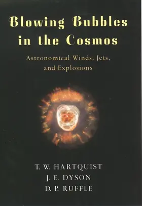 Hartquist / Dyson / Ruffle |  Blowing Bubbles in the Cosmos | Buch |  Sack Fachmedien