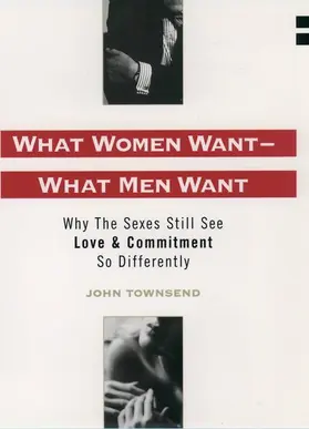 Townsend |  What Women Want--What Men Want | Buch |  Sack Fachmedien