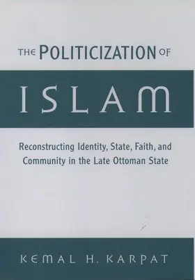 Karpat |  The Politicization of Islam | Buch |  Sack Fachmedien