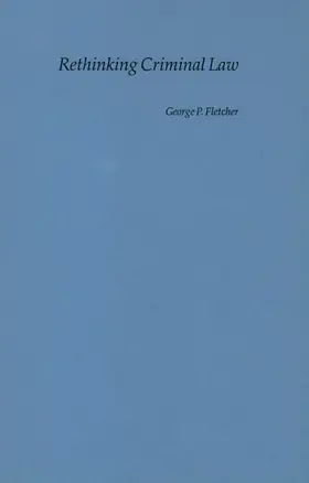 Fletcher |  Rethinking Criminal Law | Buch |  Sack Fachmedien