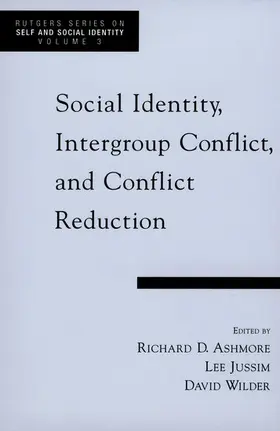 Ashmore / Jussim / Wilder |  Social Identity, Intergroup Conflict, and Conflict Reduction | Buch |  Sack Fachmedien