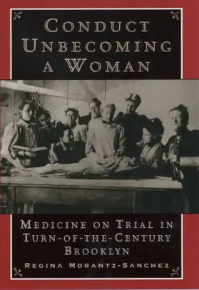 Morantz-Sanchez |  Conduct Unbecoming a Woman | Buch |  Sack Fachmedien