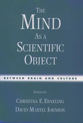 Johnson / Erneling |  The Mind as a Scientific Object: Between Brain and Culture | Buch |  Sack Fachmedien