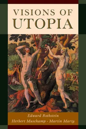 Rothstein / Muschamp / Marty |  Visions of Utopia | Buch |  Sack Fachmedien