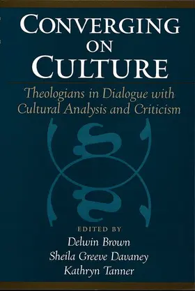 Brown / Davaney / Tanner | Converging on Culture | Buch | 978-0-19-514466-6 | www2.sack.de