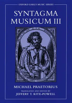 Praetorius / Kite-Powell |  Syntagma Musicum III | Buch |  Sack Fachmedien