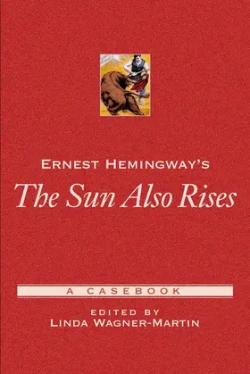 Wagner-Martin |  Ernest Hemingway's the Sun Also Rises | Buch |  Sack Fachmedien